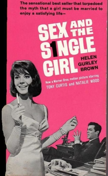 sex-and-the-single-girl-helen-gurley-brown-e1344958723769